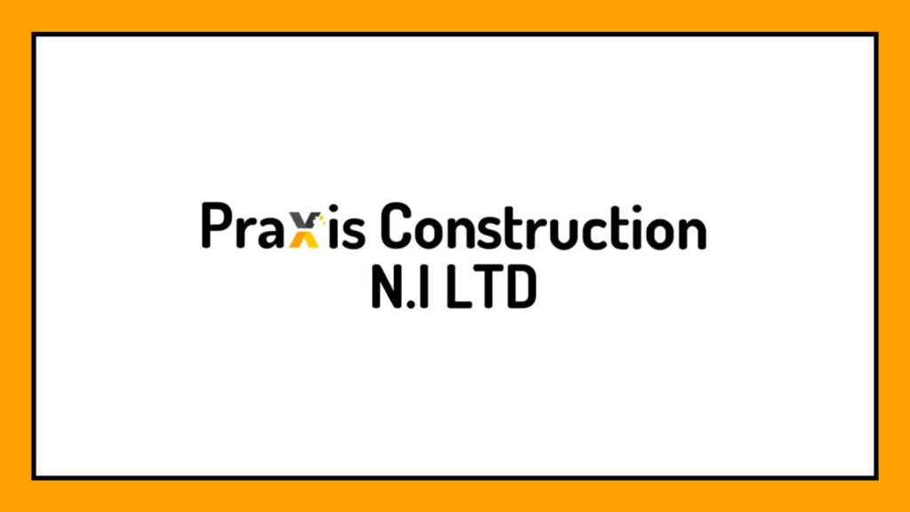 praxis-construction-n-i-ltd